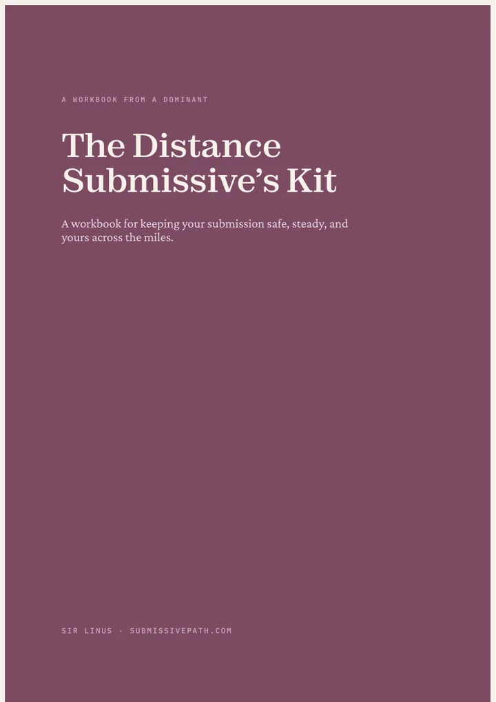 The cover of The Distance Submissive’s Kit: a plum page with the title and the line, a workbook for keeping your submission safe, steady, and yours across the miles.